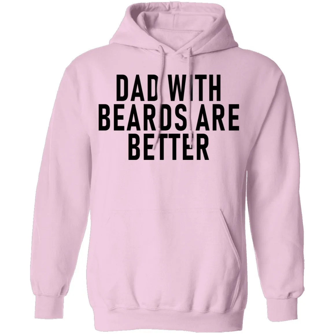 Dads With Beards Are Better T-Shirt