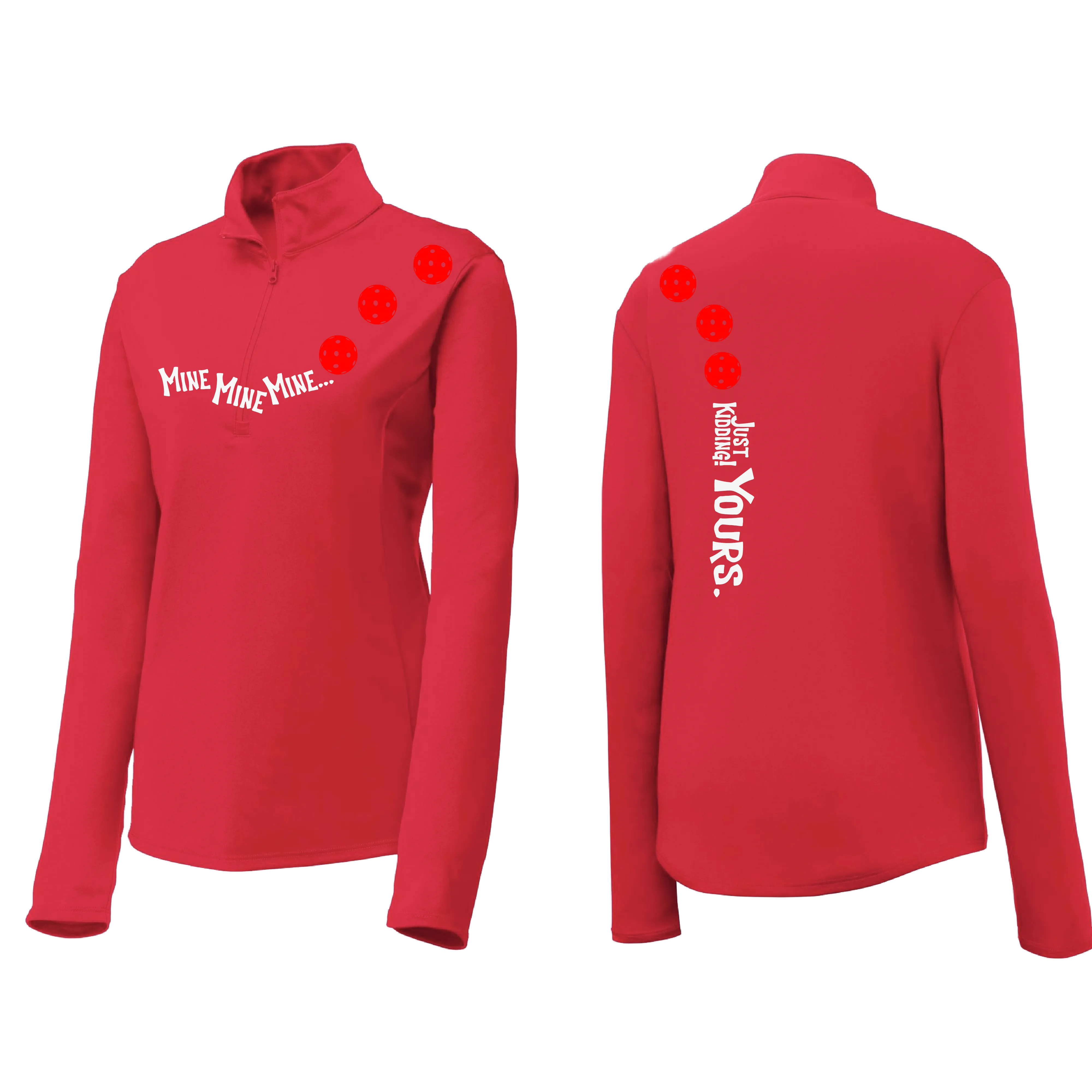 Mine JK Yours (Pickleball Colors Orange Yellow or Red) | Women's 1/4 Zip Pickleball Pullover | 100% Polyester