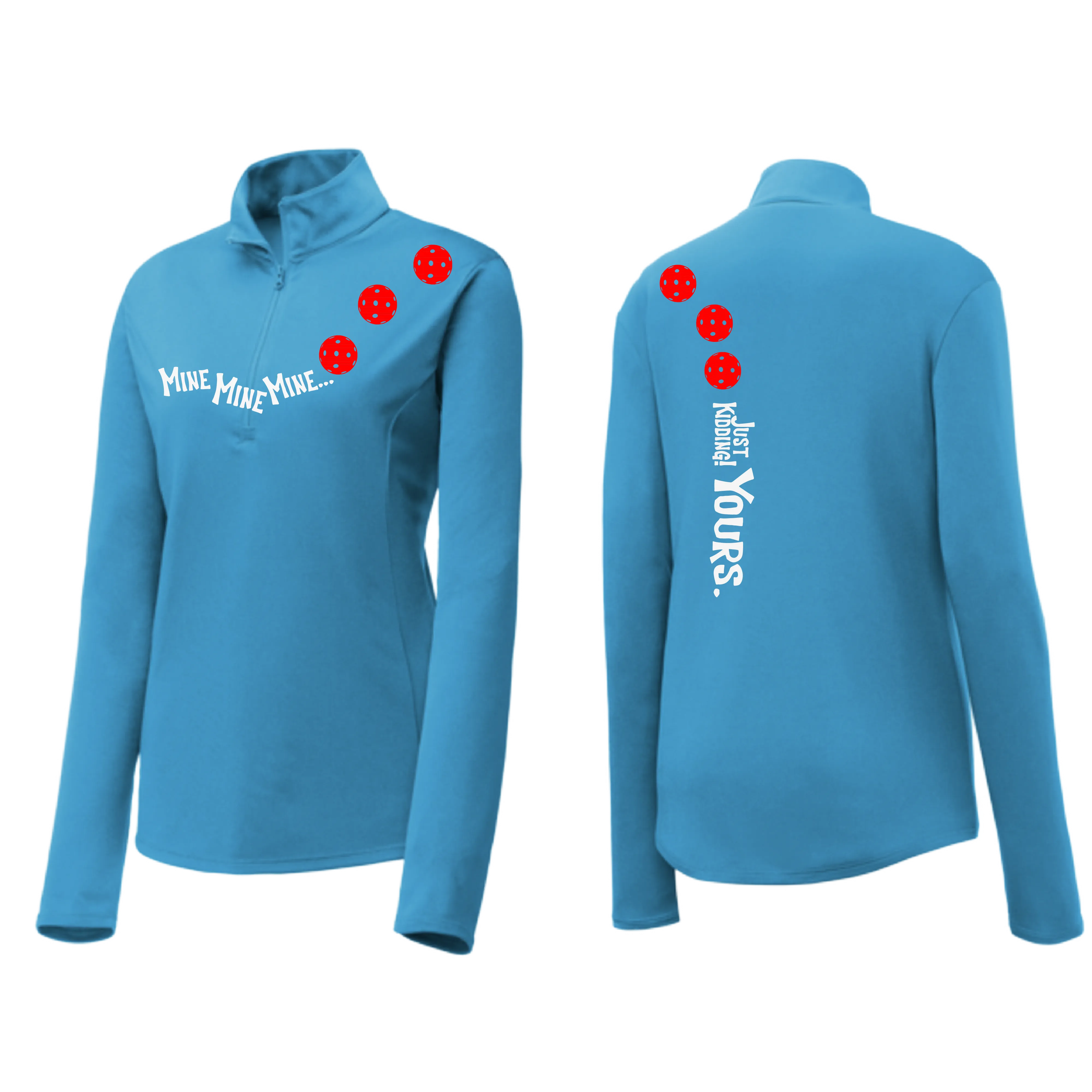 Mine JK Yours (Pickleball Colors Orange Yellow or Red) | Women's 1/4 Zip Pickleball Pullover | 100% Polyester