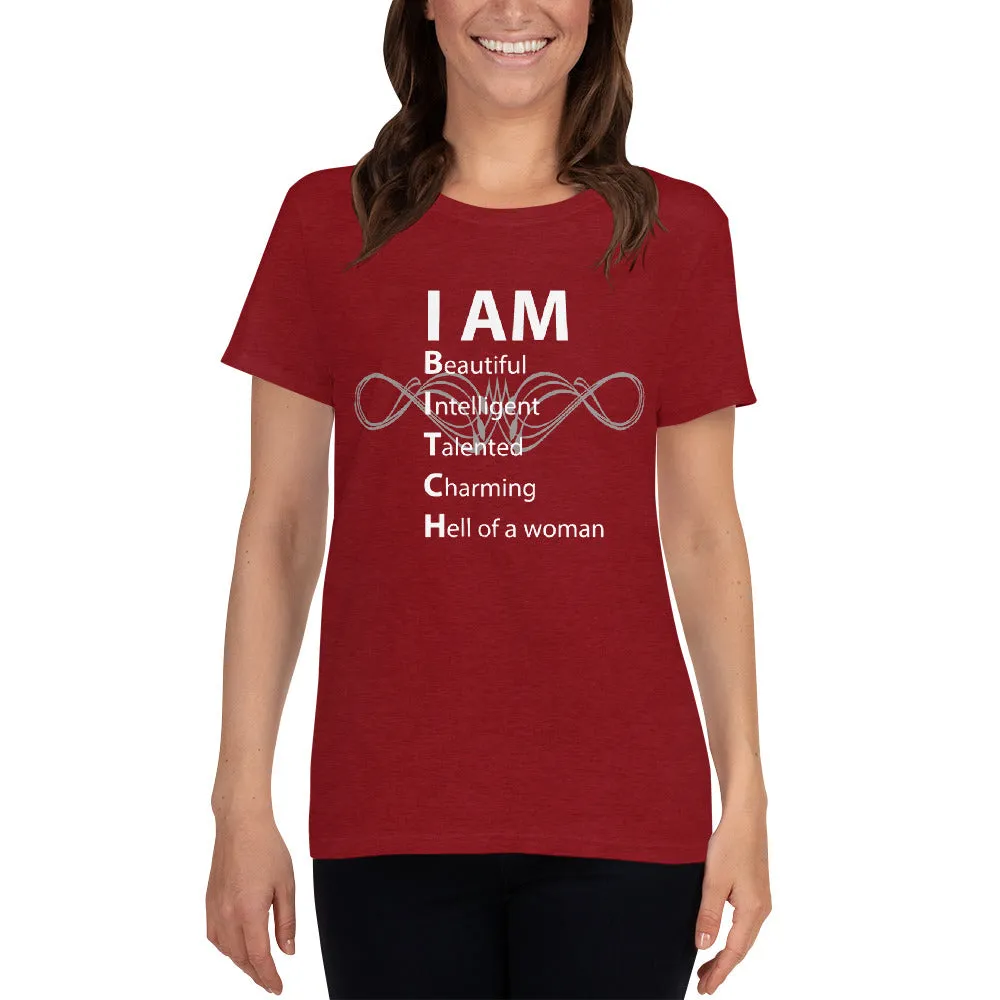 Minty Tees "I Am Beautiful Intelligent Talented Charming Hell Of A Woman" Funny Women's Short Sleeve T-Shirt