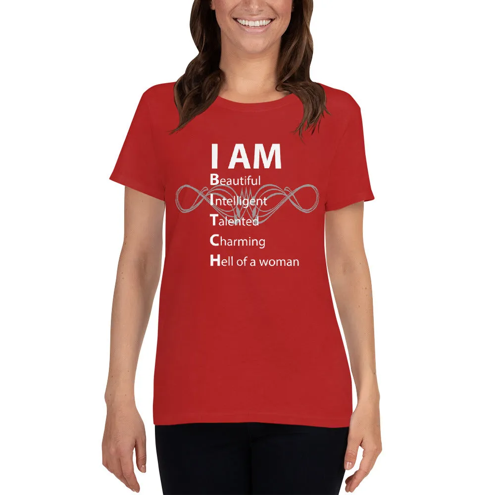 Minty Tees "I Am Beautiful Intelligent Talented Charming Hell Of A Woman" Funny Women's Short Sleeve T-Shirt