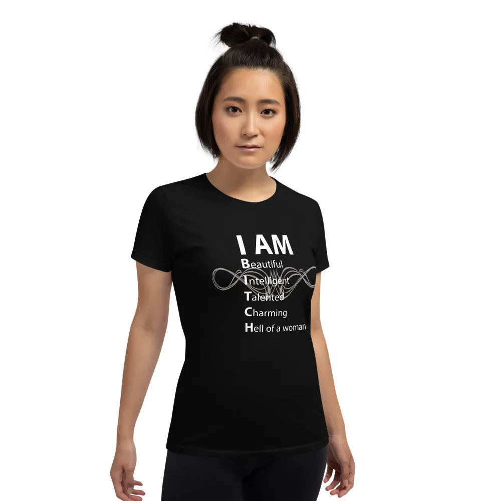 Minty Tees "I Am Beautiful Intelligent Talented Charming Hell Of A Woman" Funny Women's Short Sleeve T-Shirt