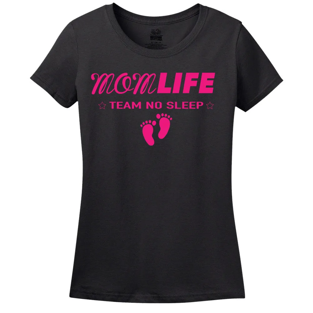 Mom Life - Team No Sleep - Women's T-Shirt