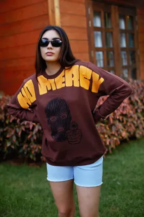 No Mercy Sweatshirt