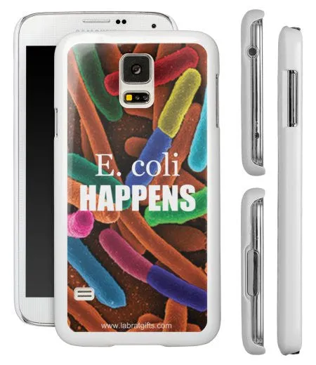 "E. coli Happens" - Samsung Galaxy S5 Case