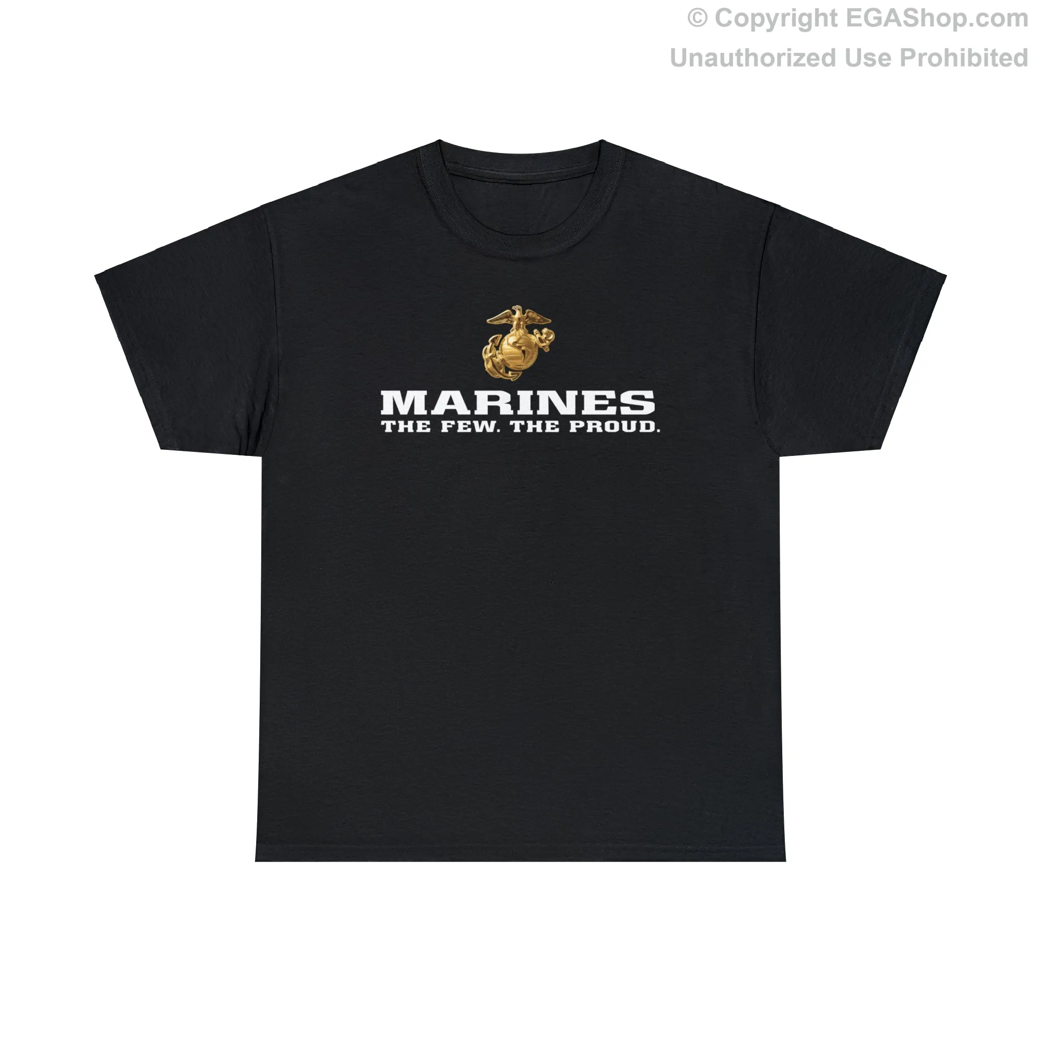 T-Shirt: Marines. The Few. The Proud. (color choices)