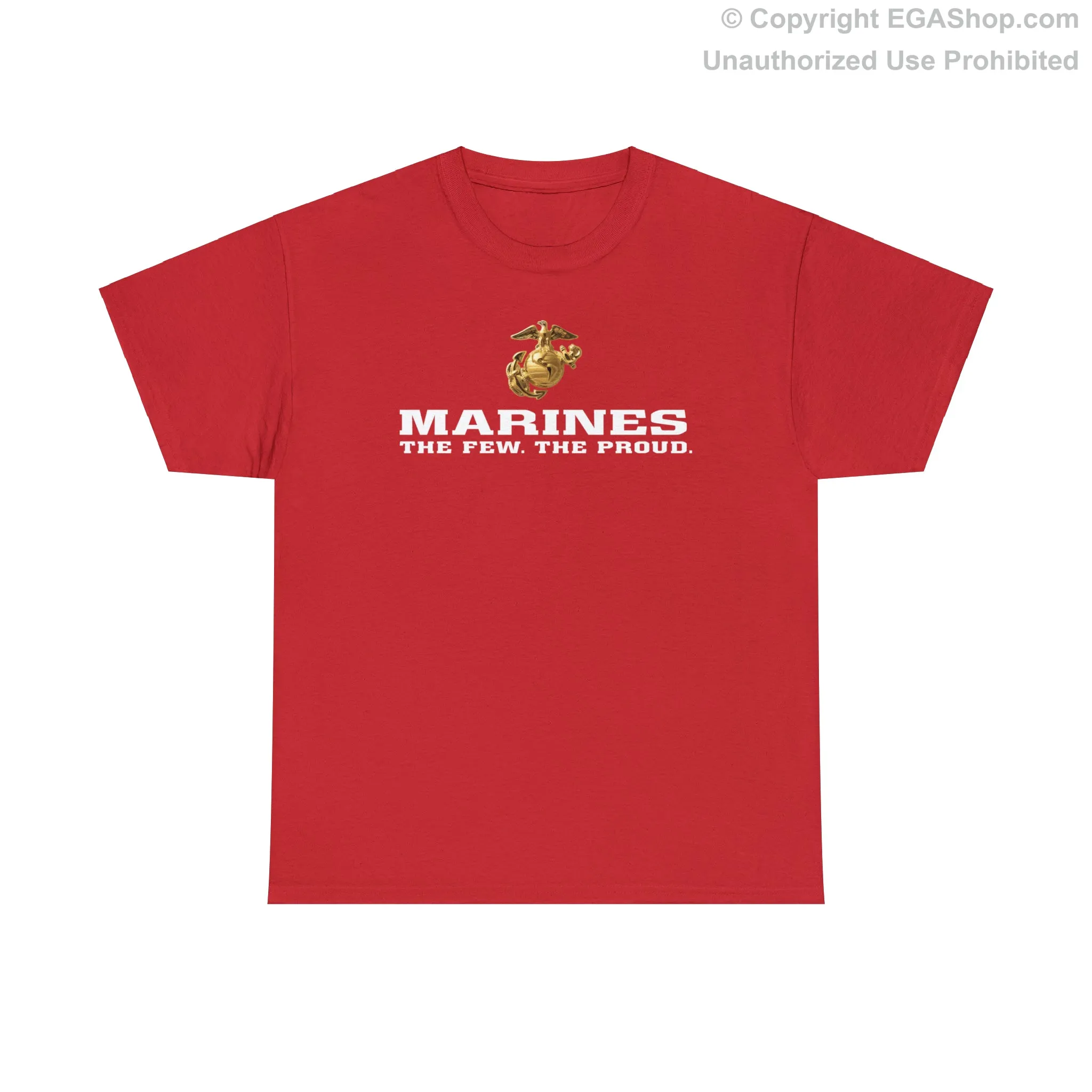 T-Shirt: Marines. The Few. The Proud. (color choices)