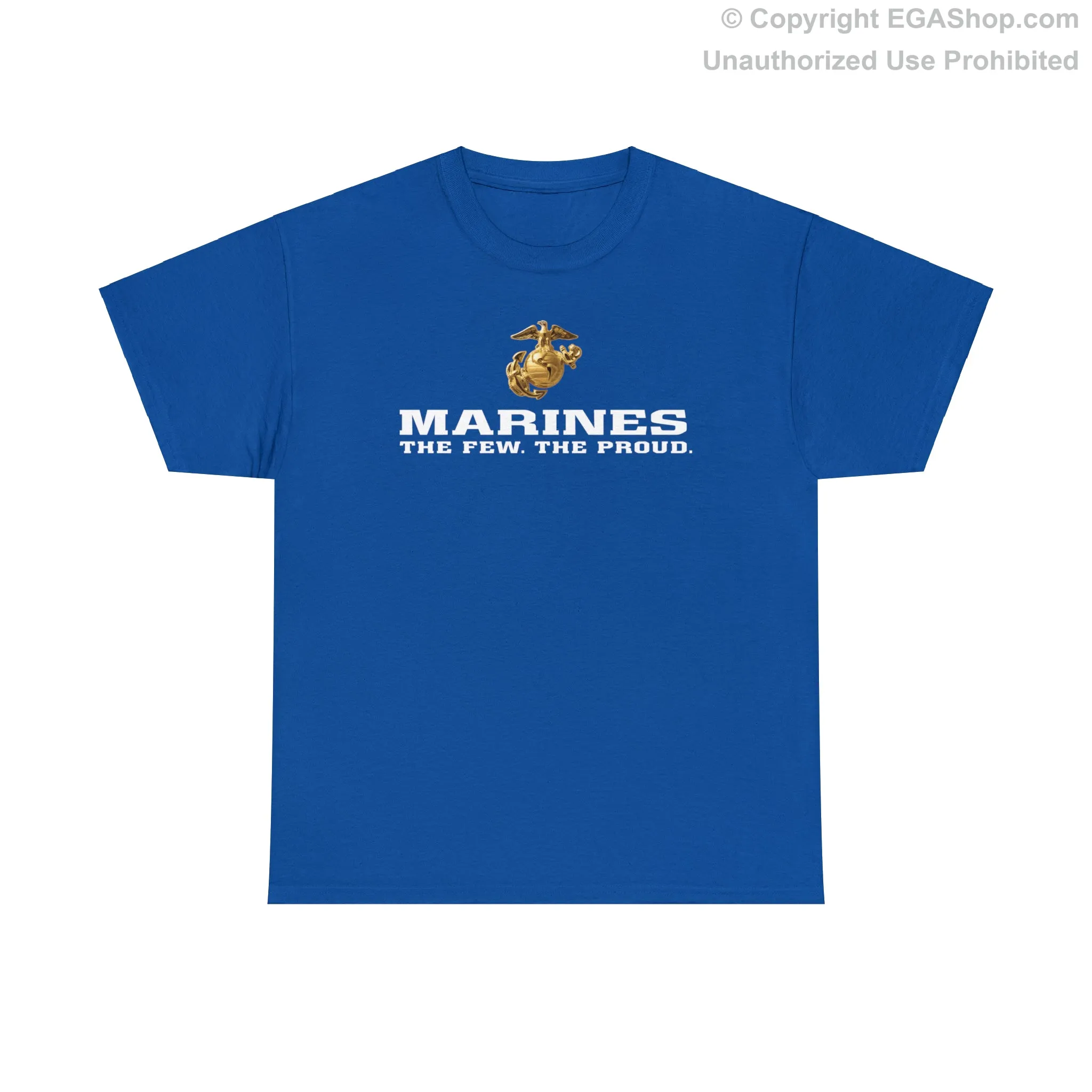 T-Shirt: Marines. The Few. The Proud. (color choices)