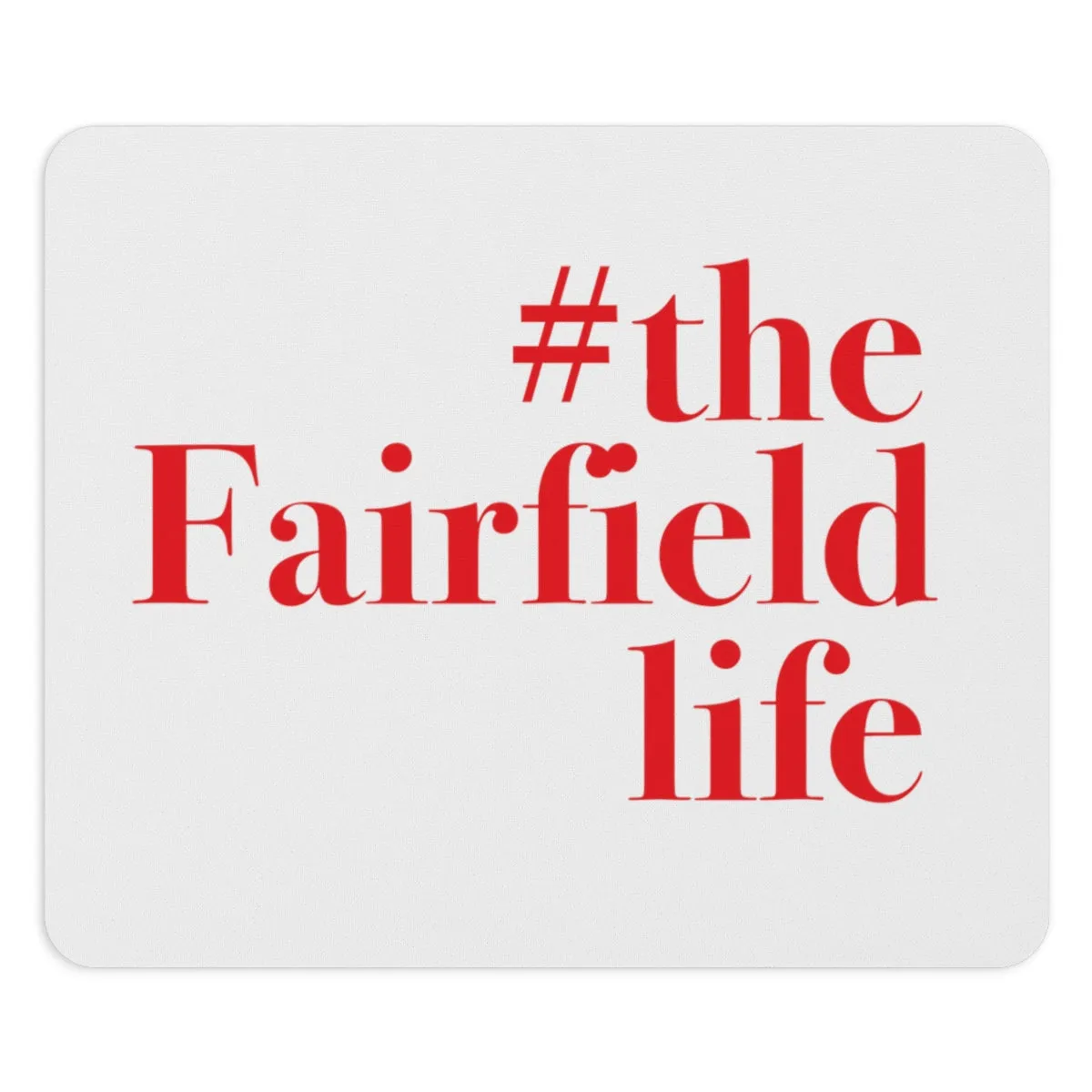 #thefairfieldlife Mousepad