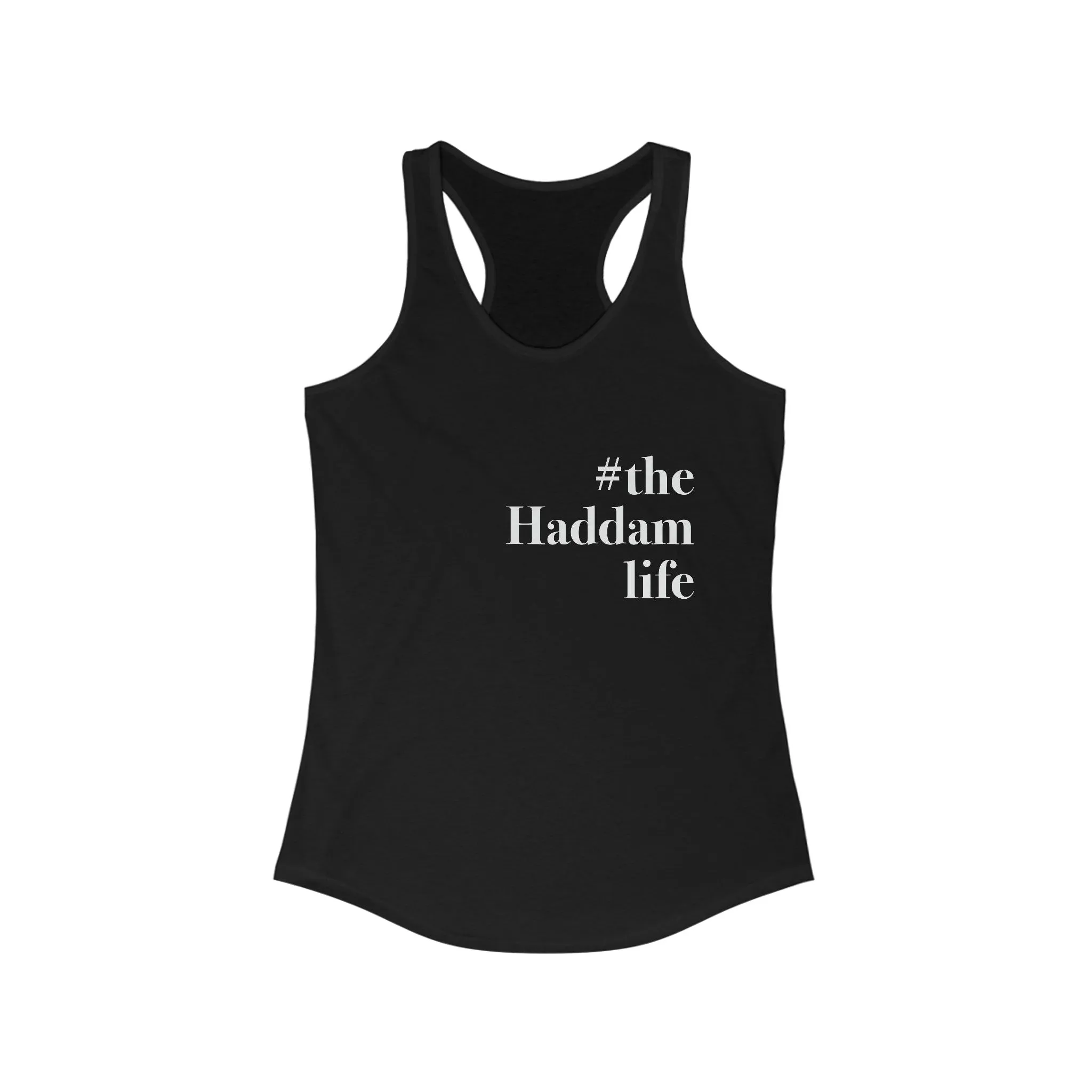 #thehaddamlife Women's Ideal Racerback Tank